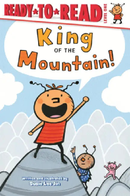 King of the Mountain! by Susie Lee Jin, Susie Lee Jin