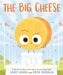 Big Cheese by Jory John, Pete Oswald