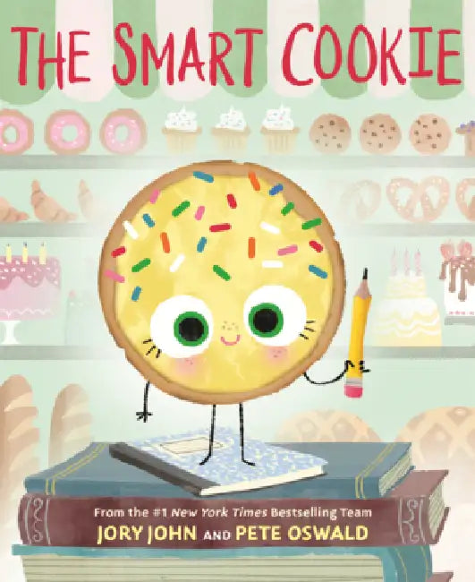 Smart Cookie by Jory John, Pete Oswald
