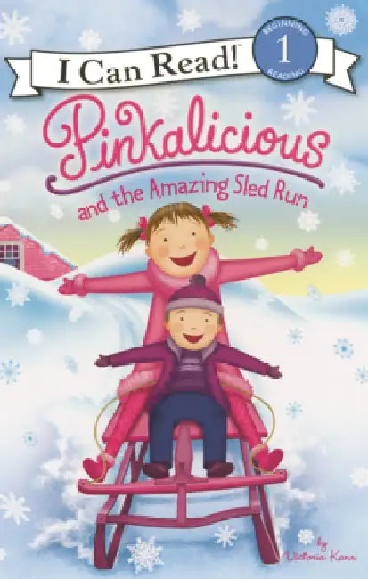 Pinkalicious and the Amazing Sled Run by Victoria Kann, Victoria Kann