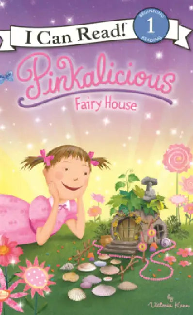 Pinkalicious: Fairy House by Victoria Kann, Victoria Kann