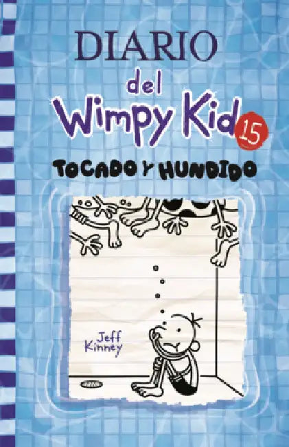 Diario del Wimpy Kid: Tocado Y Hundido by Jeff Kinney