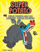 Super Potato and the Mutant Animal Mayhem by Artur Laperla, Artur Laperla