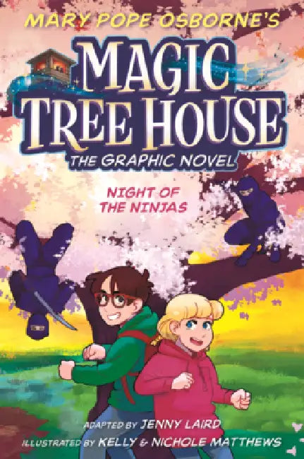 Night of the Ninjas: The Graphic Novel by Mary Pope Osborne, Jenny Laird, Kelly Matthews