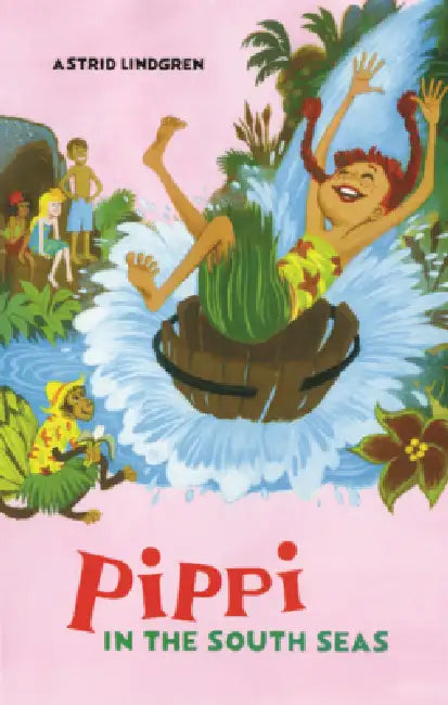 Pippi in the South Seas by Astrid Lindgren, Susan Beard, Ingrid Vang Nyman