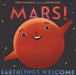 Mars!: Earthlings Welcome by Stacy McAnulty, Stevie Lewis