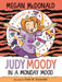 Judy Moody: In a Monday Mood by Megan McDonald, Peter H. Reynolds
