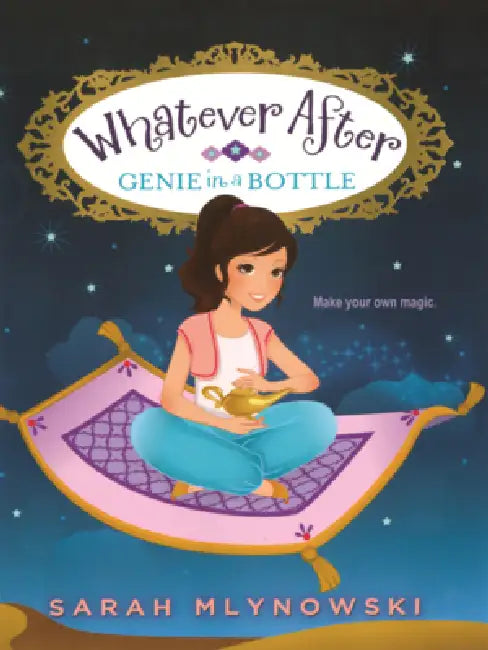 Genie in a Bottle by Sarah Mlynowski