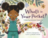 What's in Your Pocket?: Collecting Nature's Treasures by Heather L. Montgomery, Maribel Lechuga