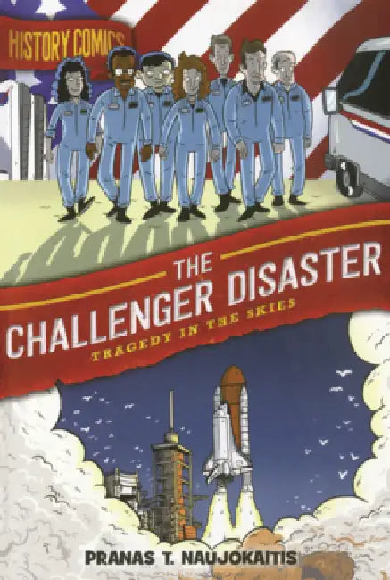 Challenger Disaster: Tragedy in the Skies by Pranas T. Naujokaitis