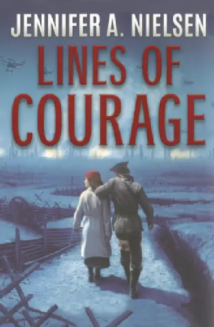 Lines of Courage by Jennifer A. Nielsen