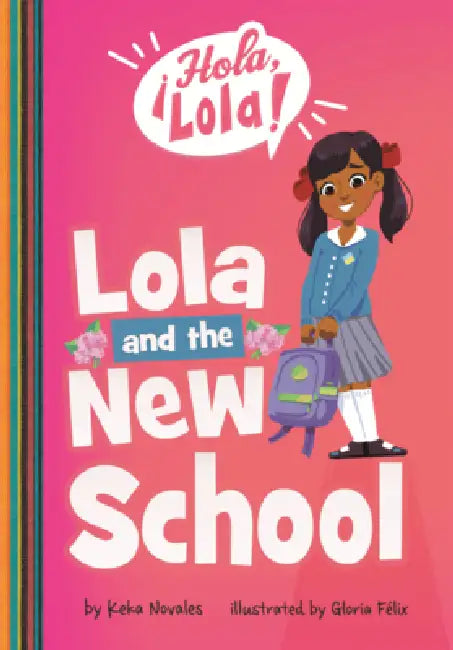 Lola and the New School by Keka Novales, Gloria Felix