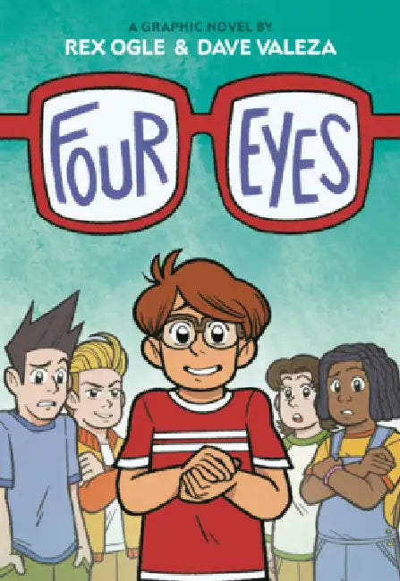 Four Eyes by Rex Ogle, Dave Valeza