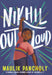 Nikhil Out Loud by Maulik Pancholy