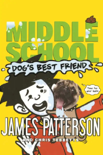 Middle School: Dog's Best Friend by James Patterson, Chris Tebbetts, Jomike Tejido