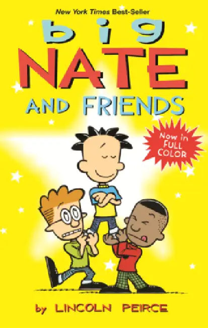 Big Nate and Friends by Lincoln Peirce