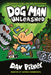 Dog Man Unleashed by Dav Pilkey, Dav Pilkey