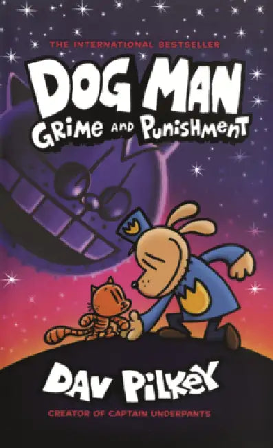 Dog Man: Grime and Punishment by Dav Pilkey, Dav Pilkey