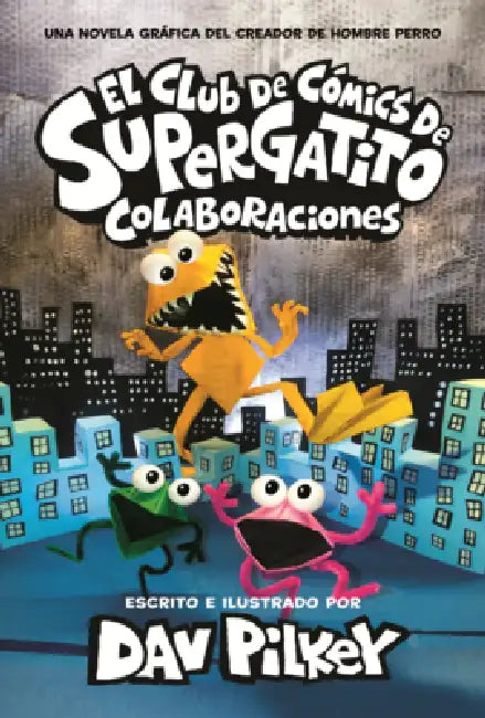 Colaboraciones by Dav Pilkey, Dav Pilkey
