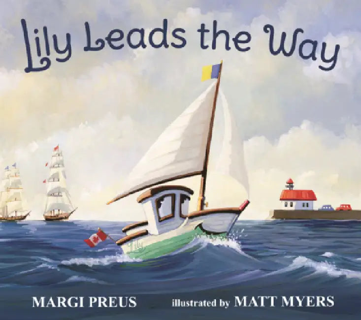Lily Leads the Way by Margi Preus, Matt Myers