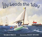 Lily Leads the Way by Margi Preus, Matt Myers