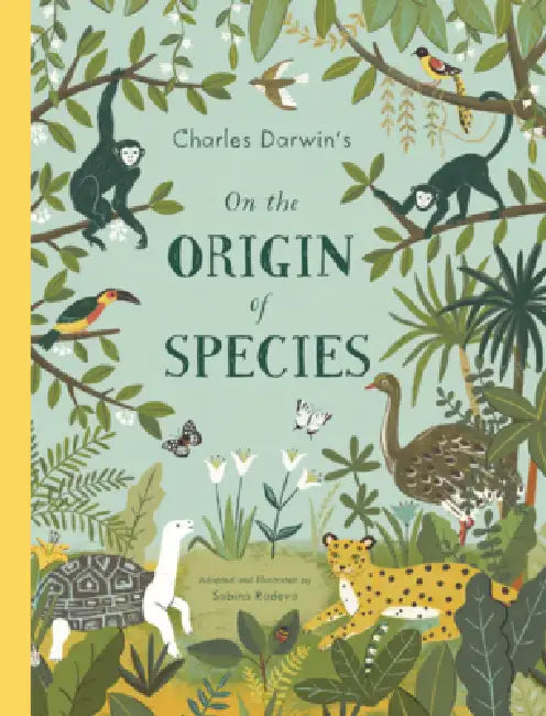 Charles Darwin's on the Origin of Species by Sabina Radeva, Sabina Radeva