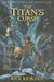 Titan's Curse: The Graphic Novel by Rick Riordan