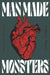 Man Made Monsters by Andrea Rogers, Jeff Edwards