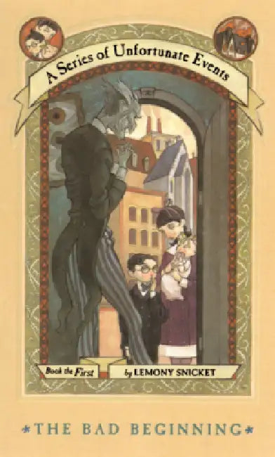 Bad Beginning by Lemony Snicket, Brett Helquist