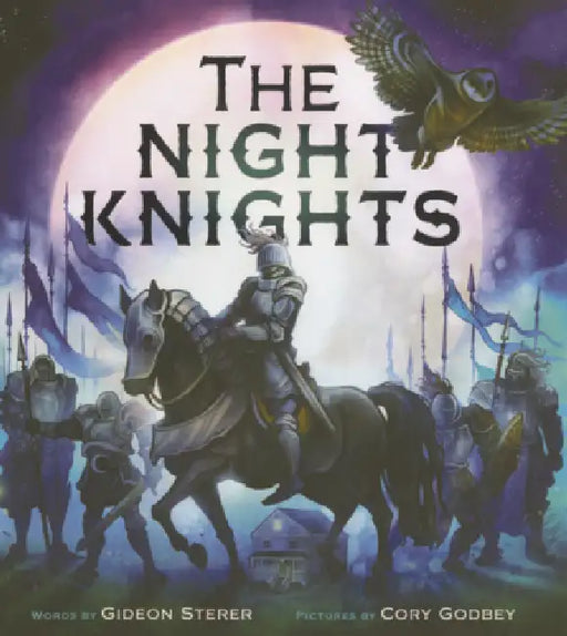 Night Knights by Gideon Sterer, Cory Godbey