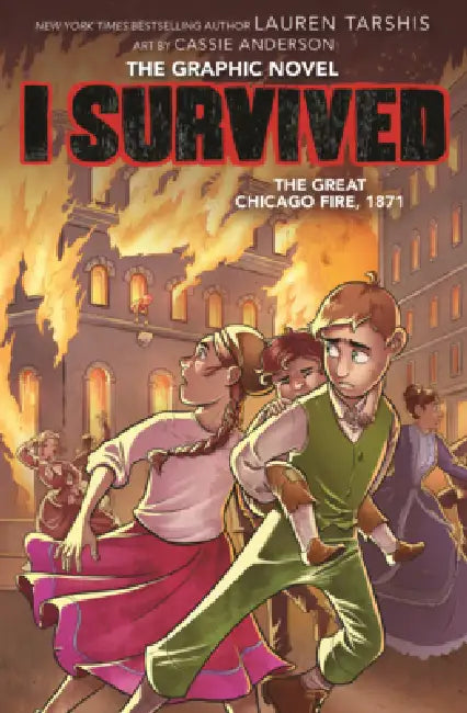 I Survived the Great Chicago Fire, 1871 by Lauren Tarshis, Cassie Anderson