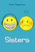 Sisters by Raina Telgemeier, Raina Telgemeier
