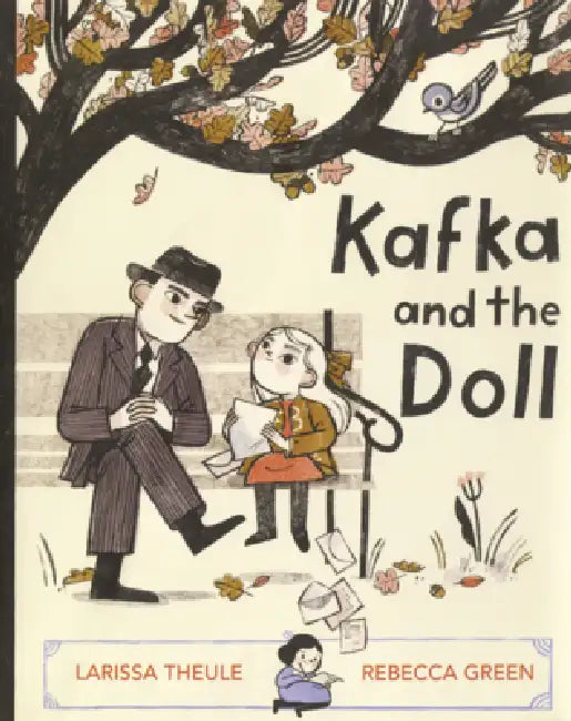 Kafka and the Doll by Larissa Theule, Rebecca Green