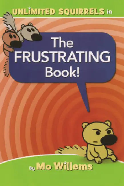 Frustrating Book! by Mo Willems