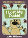 I Lost My Tooth! by Mo Willems