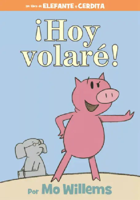 Hoy Volare! by Mo Willems