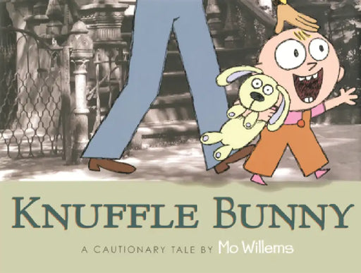 Knuffle Bunny: A Cautionary Tale by Mo Willems