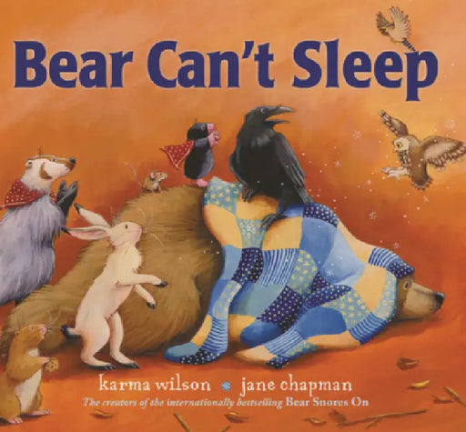 Bear Can't Sleep by Karma Wilson, Jane Chapman