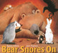 Bear Snores on by Karma Wilson, Jane Chapman
