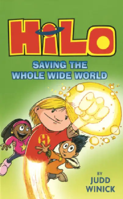 Saving the Whole Wide World by Judd Winick