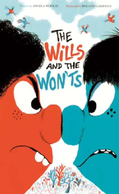 Wills and the Won'ts by Angela Woolfe, Roland Garrigue
