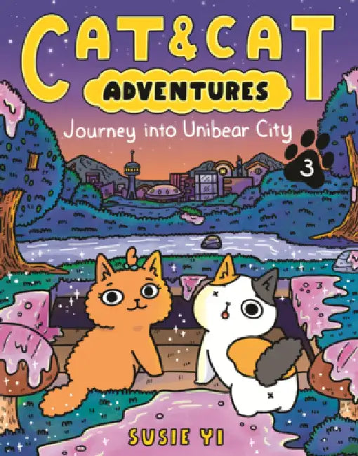 Journey Into Unibear City by Susie Yi, Susie Yi