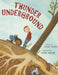 Thunder Underground by Jane Yolen, Josée Masse