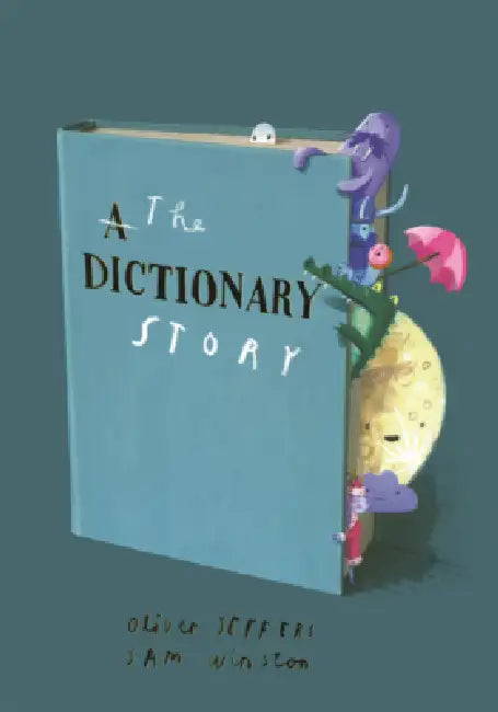 Dictionary Story by Oliver Jeffers, Sam Winston, Oliver Jeffers