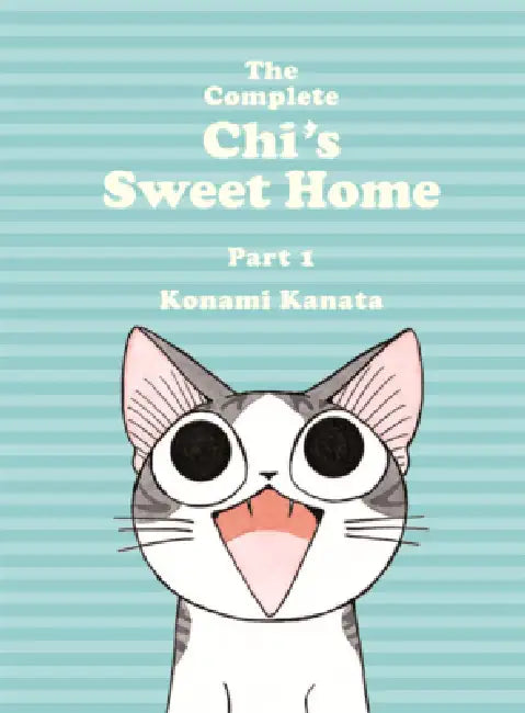 Complete Chi's Sweet Home. Part 1 by Konami Kanata