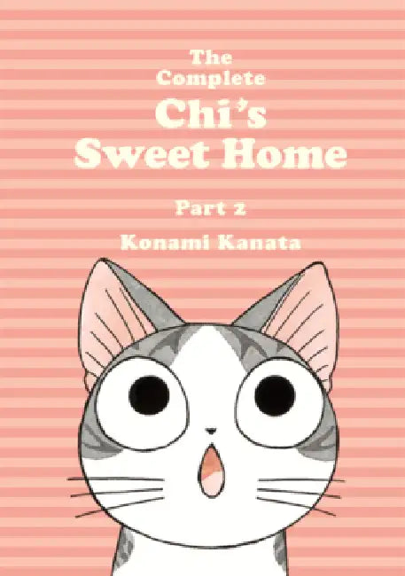 Complete Chi's Sweet Home. Part 2 by Konami Kanata