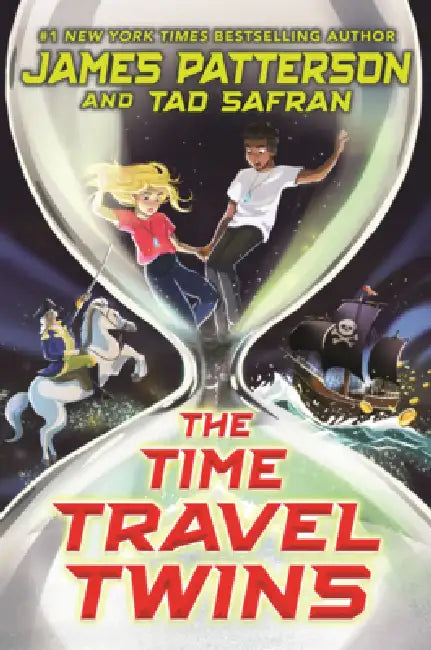 Time Travel Twins by James Patterson, Tad Safran