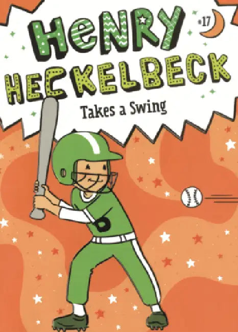 Henry Heckelbeck Takes a Swing by Wanda Coven, Priscilla Burris
