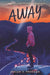 Away by Megan E. Freeman