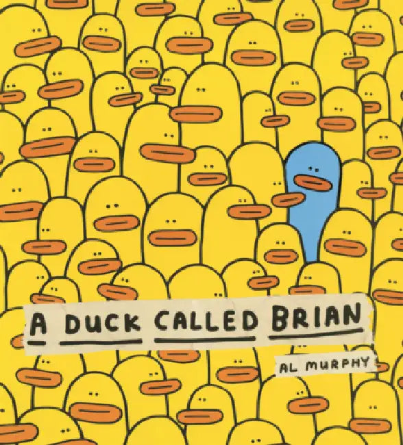 Duck Called Brian by Al Murphy, Al Murphy, Scholastic